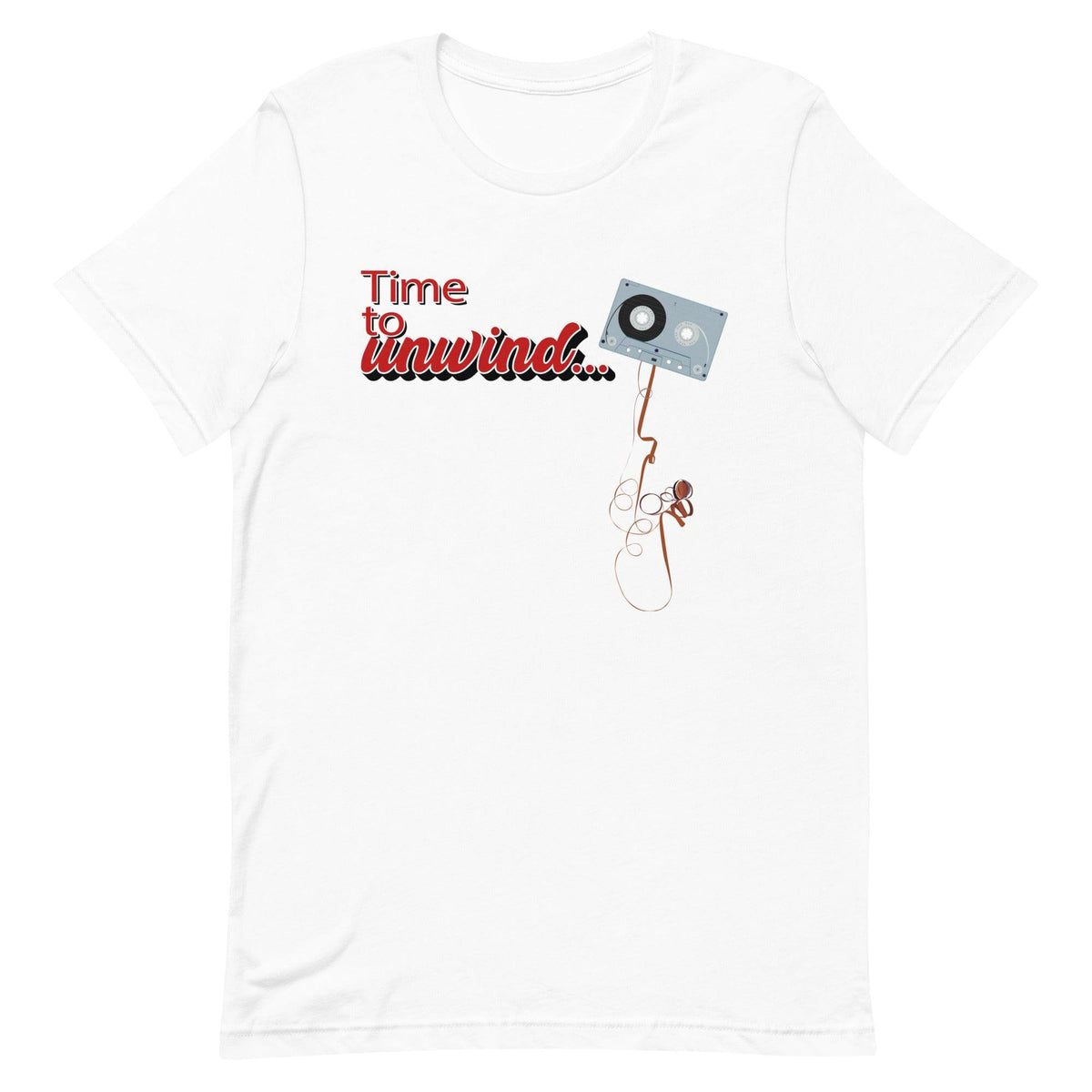 Funny Cassette Tape Time to Unwind Unisex T-Shirt (XL-5XL) - Tedeschi Studio, LLC.